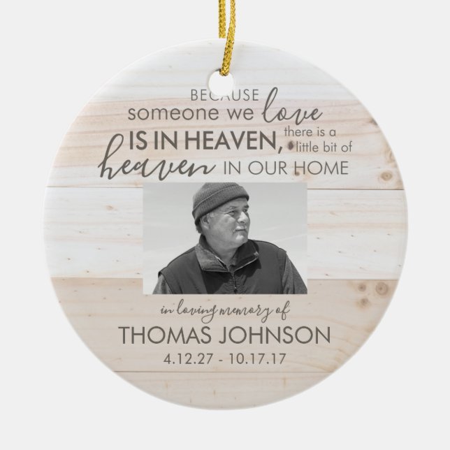 Someone In Heaven Ceramic Photo Ornament (Front)