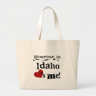 Someone In Idaho Loves Me Large Tote Bag