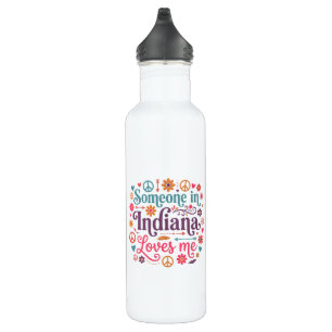 Someone in Indiana Loves Me Boho Hippie Design 710 Ml Water Bottle
