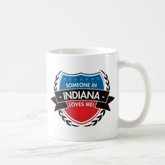 Someone In Indiana Loves Me Coffee Mug