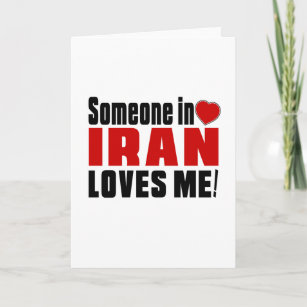 SOMEONE IN IRAN LOVES ME ! CARD