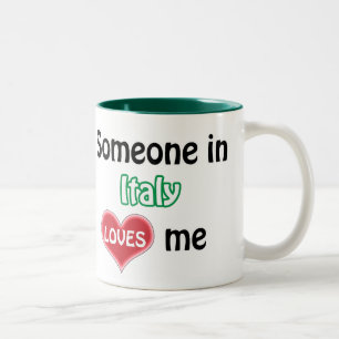 Someone in Italy loves me Two-Tone Coffee Mug