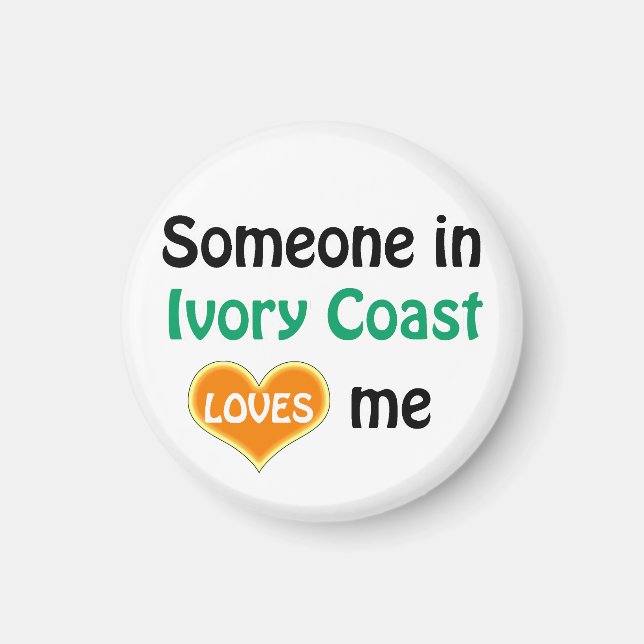 Someone in Ivory Coast oves me Magnet (Front)