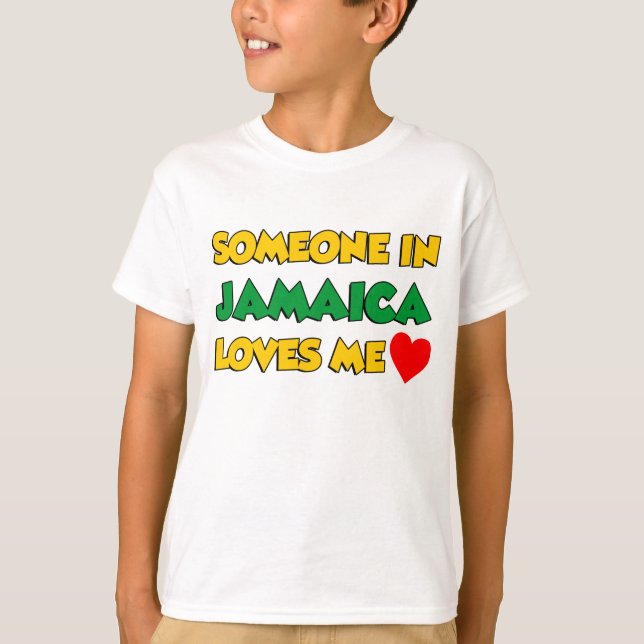 Someone In Jamaica Loves Me T-Shirt (Front)