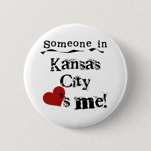 Someone in Kansas City 6 Cm Round Badge