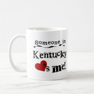 Someone In Kentucky Loves Me Coffee Mug