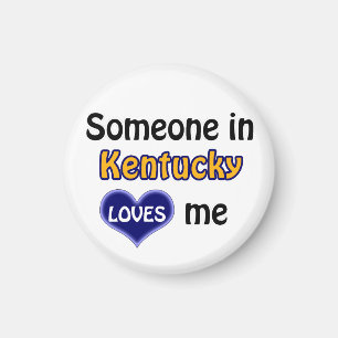 Someone in Kentucky loves me Magnet