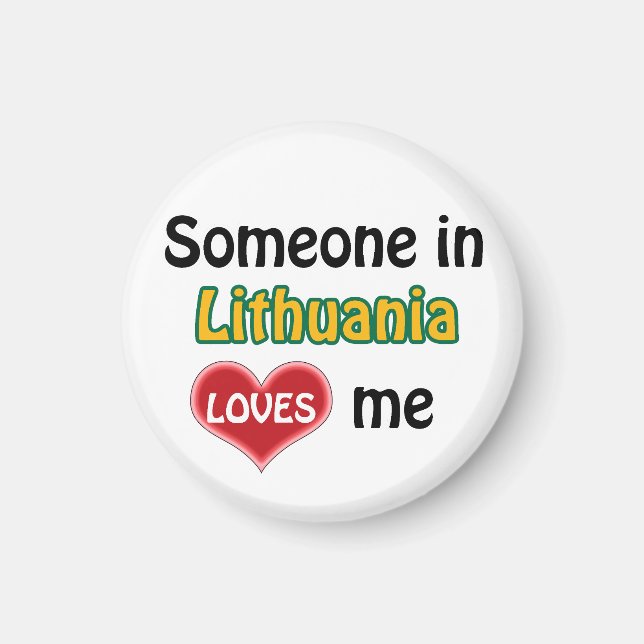 Someone in Lithuania loves me Magnet (Front)