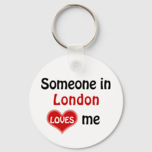 Someone in London loves me Key Ring