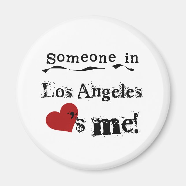 Someone in Los Angeles Magnet (Front)