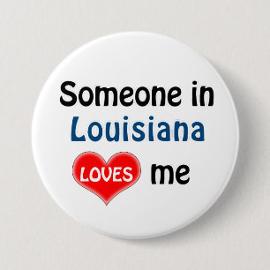 Someone in Louisiana Loves  7.5 Cm Round Badge