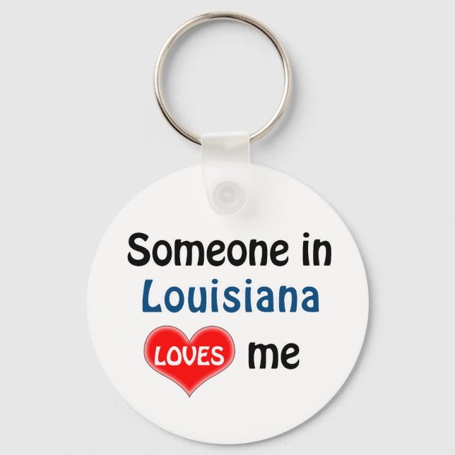 Someone in Louisiana Loves me Key Ring (Front)