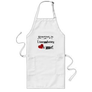 Someone In Luxembourg Loves Me Long Apron