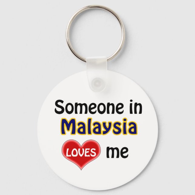 Someone in Malaysia Loves me Key Ring (Front)