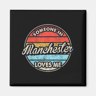 Someone In Manchester Loves Me City Us Usa Magnet