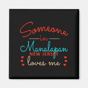 Someone In Mapan New Jersey Loves Me  Magnet
