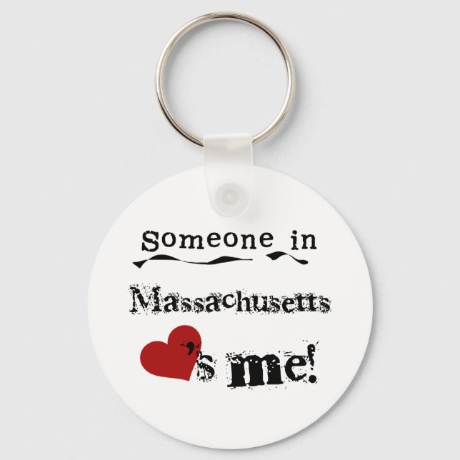 Someone In Massachusetts Loves Me Key Ring (Front)
