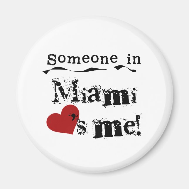 Someone in Miami Magnet (Front)