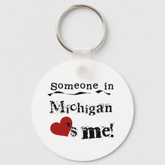 Someone In Michigan Loves Me Key Ring (Front)