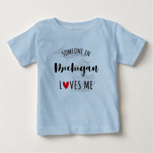 Someone In Michigan Loves Me Map Baby T shirt