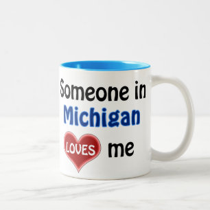 Someone in Michigan loves me Two-Tone Coffee Mug