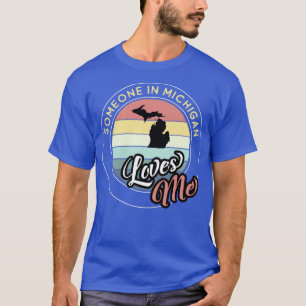 Someone in Michigan Loves Me Vintage Sunset State  T-Shirt