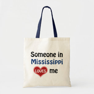 Someone in Mississippi loves me Tote Bag