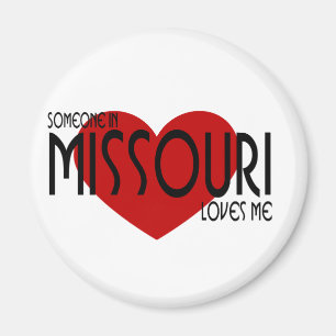 Someone in Missouri Loves Me! Magnet