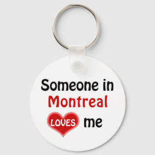 Someone in Montreal loves me Key Ring