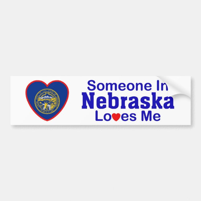 Someone In Nebraska Loves Me Bumper Sticker (Front)