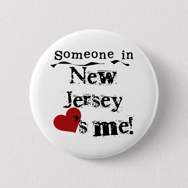 Someone In New Jersey Loves Me 6 Cm Round Badge (Front)