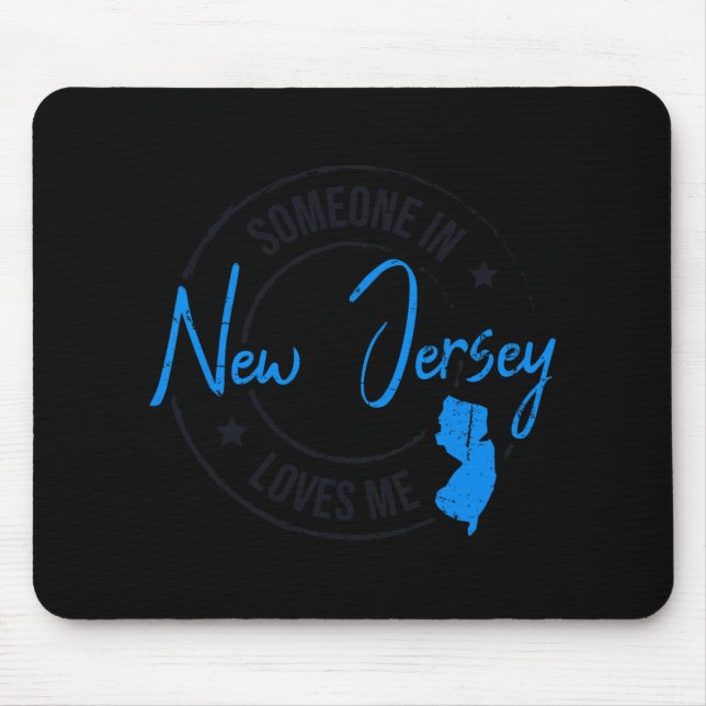 Someone In New Jersey Loves Me New Jersey  Mouse Mat (Front)