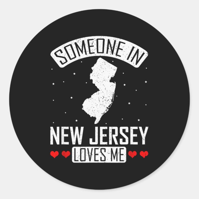 Someone In New Jersey Loves Me Nj State Souvenir G Classic Round Sticker (Front)
