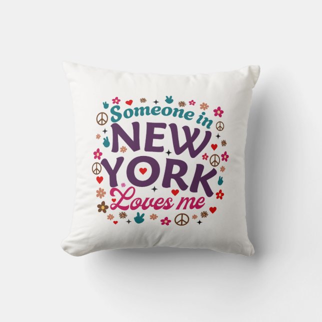 Someone in New York Loves Me Retro Funny Design Cushion (Front)