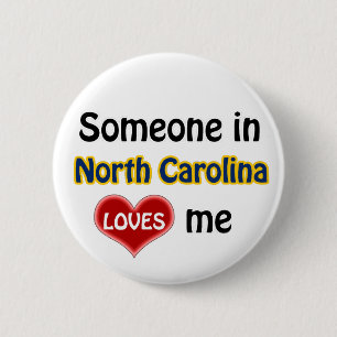 Someone in North Carolina loves me 6 Cm Round Badge