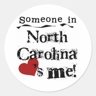 Someone In North Carolina Loves Me Classic Round Sticker