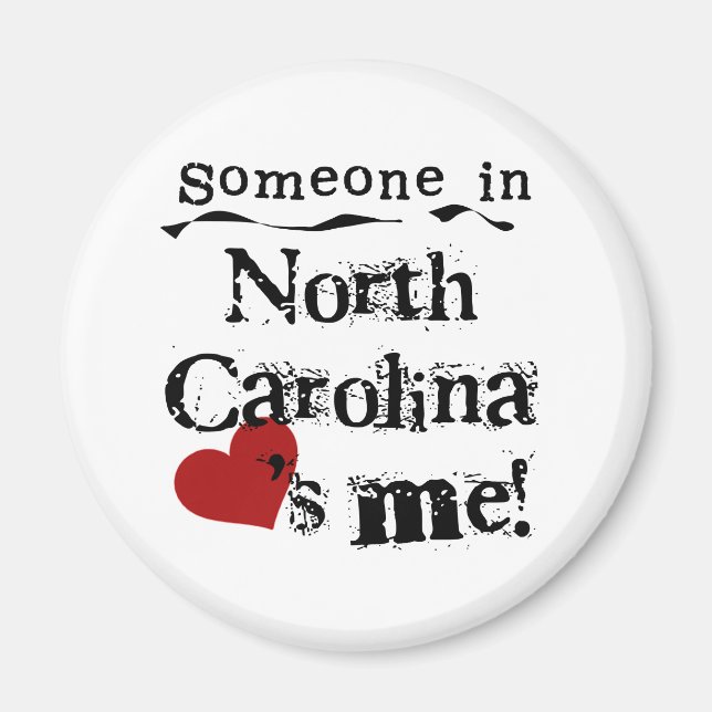Someone In North Carolina Loves Me Magnet (Front)