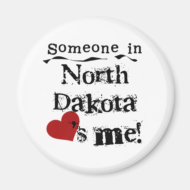 Someone In North Dakota Loves Me Magnet (Front)