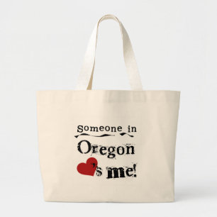 Someone In Oregon Loves Me Large Tote Bag