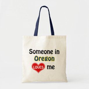Someone in Oregon loves me Tote Bag