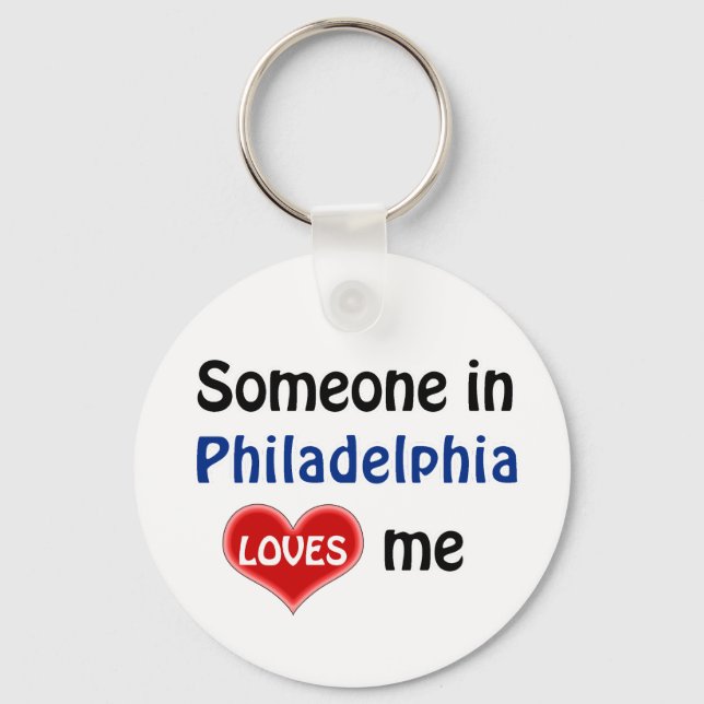 Someone in Philadelphia Loves me Key Ring (Front)