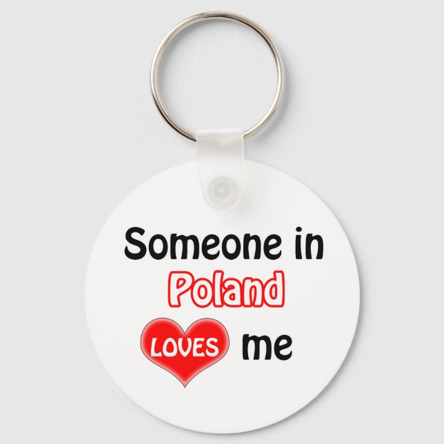Someone in Poland Loves me Key Ring (Front)