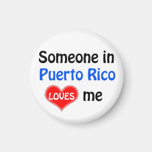 Someone in Puerto Rico loves me Magnet