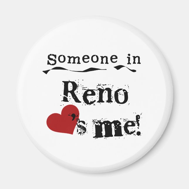 Someone in Reno Magnet (Front)