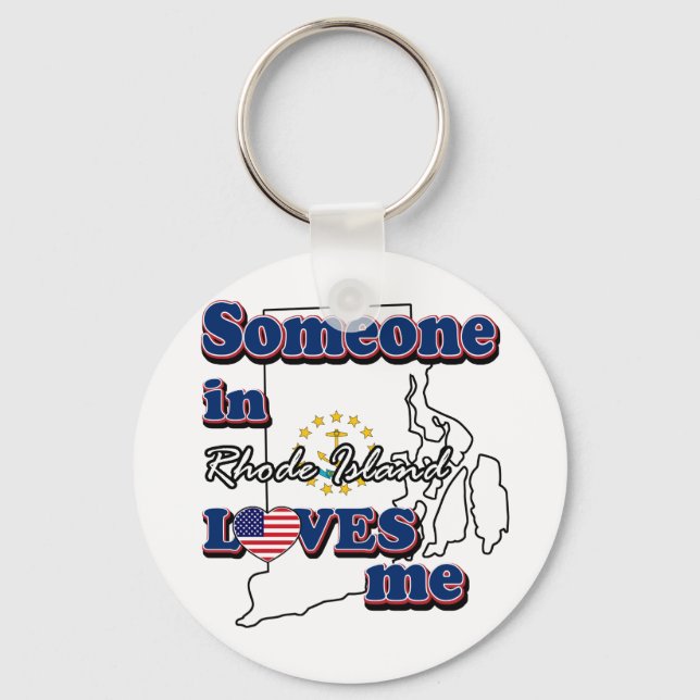 Someone in Rhode Island loves me Key Ring (Front)