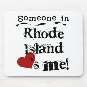 Someone In Rhode Island Loves Me Mouse Mat