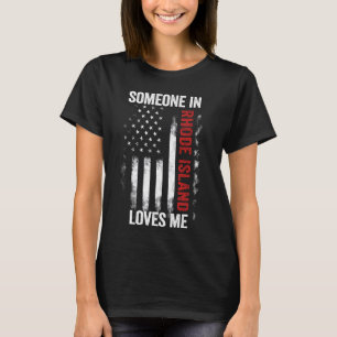 Someone In Rhode Island Loves Me Ocean State T-Shirt
