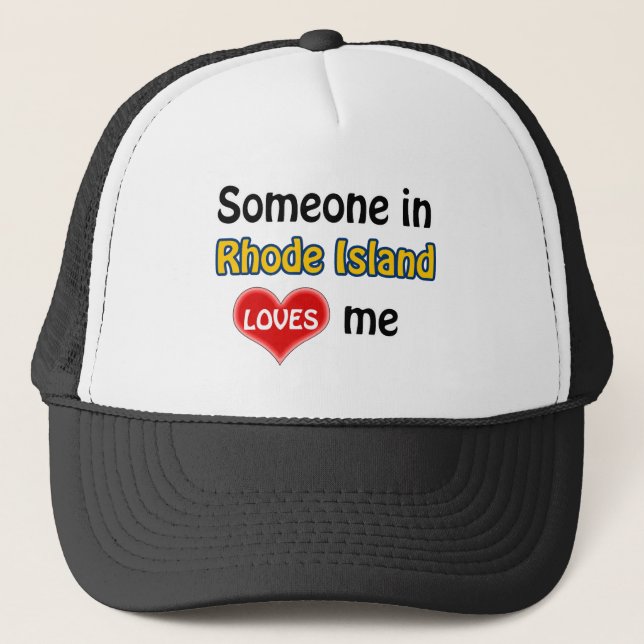 Someone in Rhode Island loves me Trucker Hat (Front)