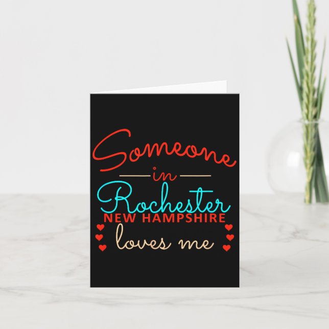 Someone In Rochester New Hampshire Loves Me  Card (Front)