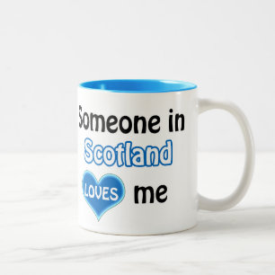 Someone in Scotland loves me Two-Tone Coffee Mug